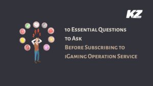 10 Essential Questions to Ask Before Subscribing to iGaming Operation Service